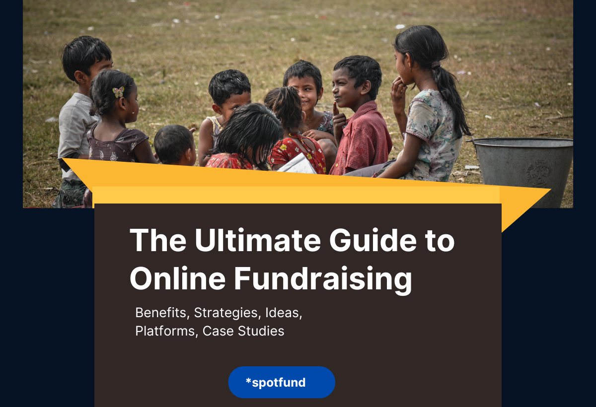 *spotfund Fundraising Blog The Ultimate Guide to Online Fundraising