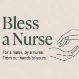 BLESS A NURSE